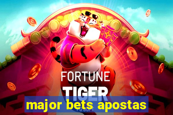 major bets apostas